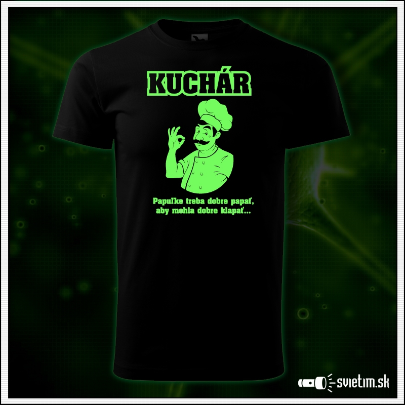 vtipné svietiace tričko pre kuchára s kuchárskou potlačou Kuchár.