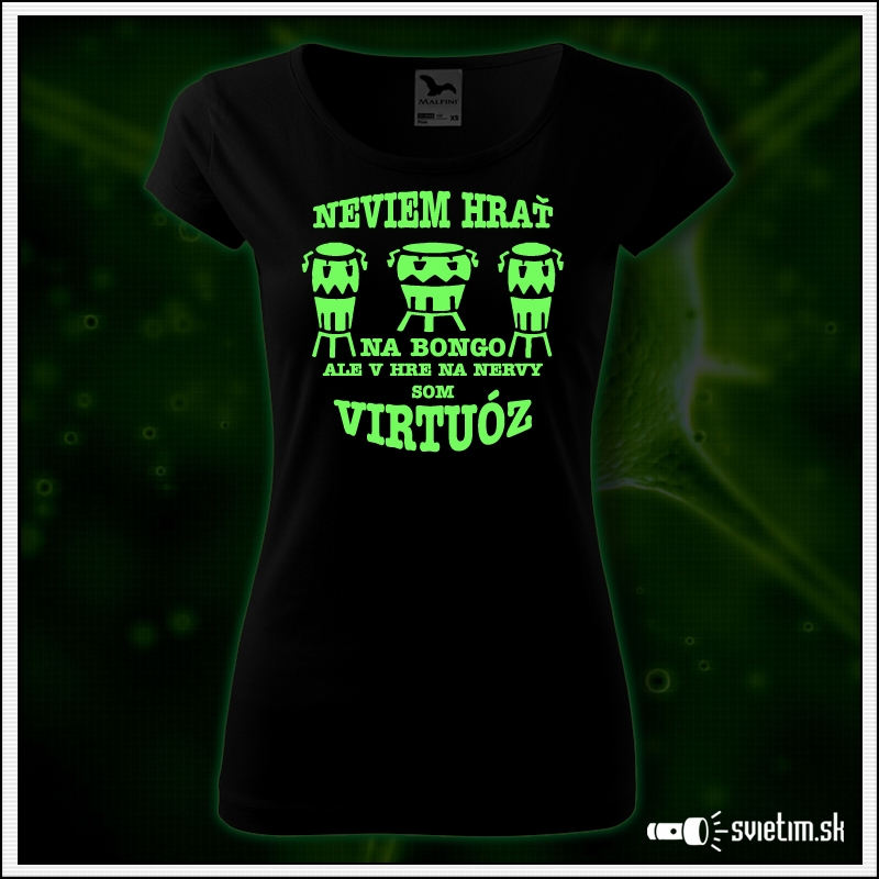 dámske vtipné svietiace tričká Bongo virtuóz. humorný darček pre ženu
