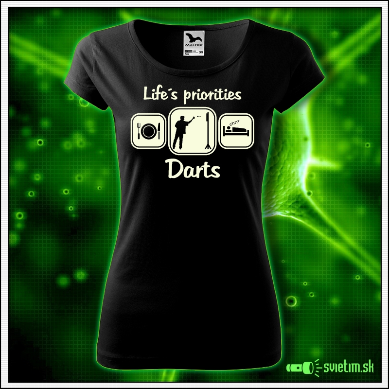 vtipné dámske šípkarske tričko Life´s Priorities Darts darček pre šípkarku