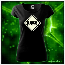 Svietiace dámske alkoholové tričko pivo na palube, čierne vtipné tričko darček na meniny