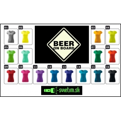 dámske farebné svietiace tričko alkohol Beer on board, vtipné tričká s potlačou na sviatok