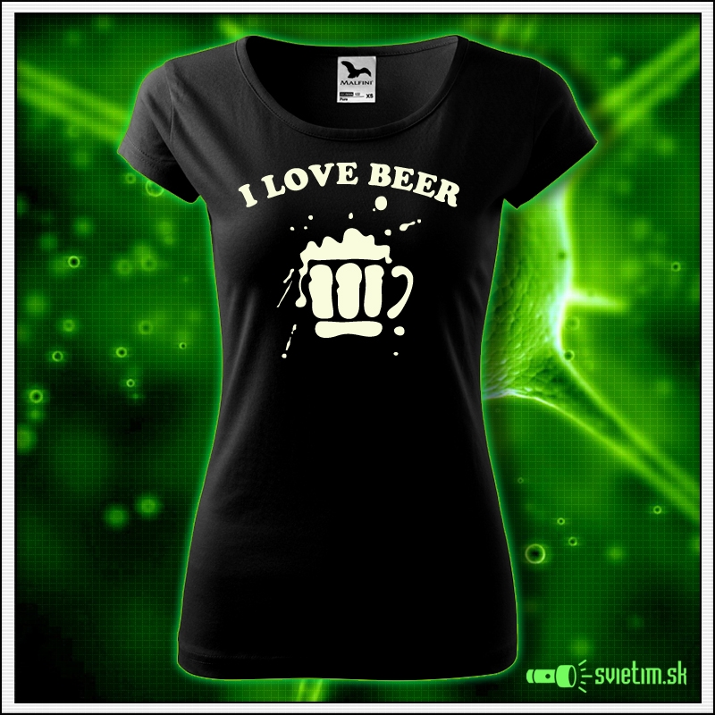 Svietiace dámske alkoholové tričko I love beer, čierne vtipné tričko darček