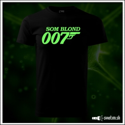 Svietiace unisex tričko Som blond 007, čierne vtipné tričko
