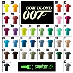 unisex farebné svietiace tričká Som blond 007, vtipné tričká s potlačou
