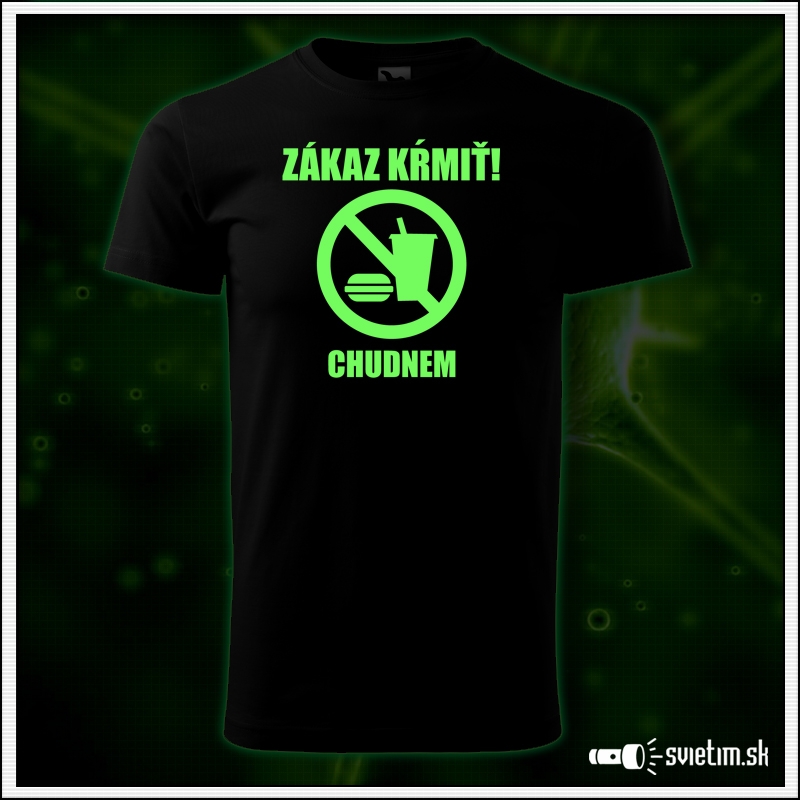 detské vtipné svietiace tričko Zákaz kŕmiť chudnem humorný darček pre deti